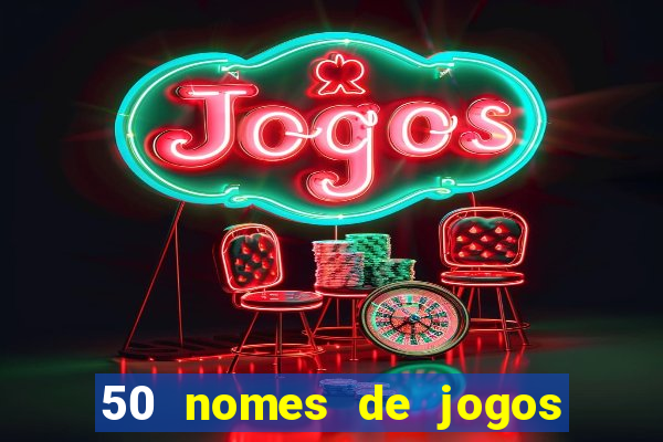 50 nomes de jogos com bola